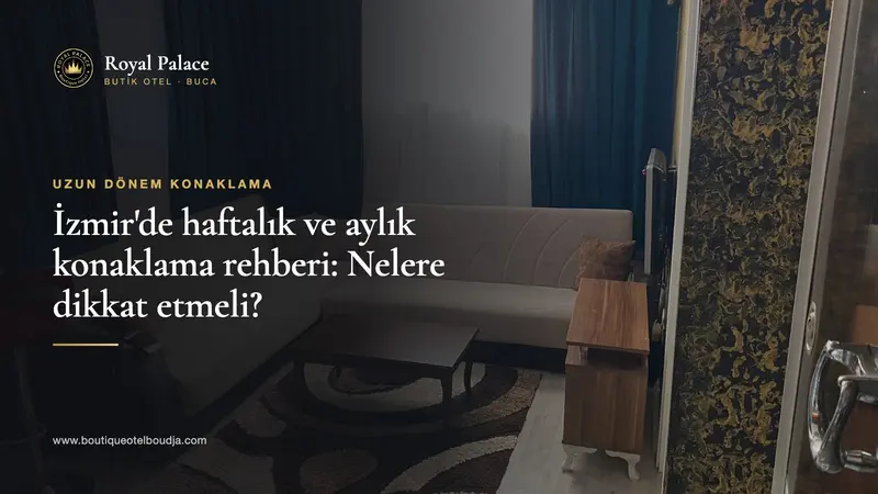 Royal Palace Butik Otel'de televizyonlu oda oturma alanı üzerinde 'İzmir'de Haftalık ve Aylık Konaklama' yazısı